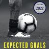 Expected Goals: The story of how data conquered football and changed the game forever