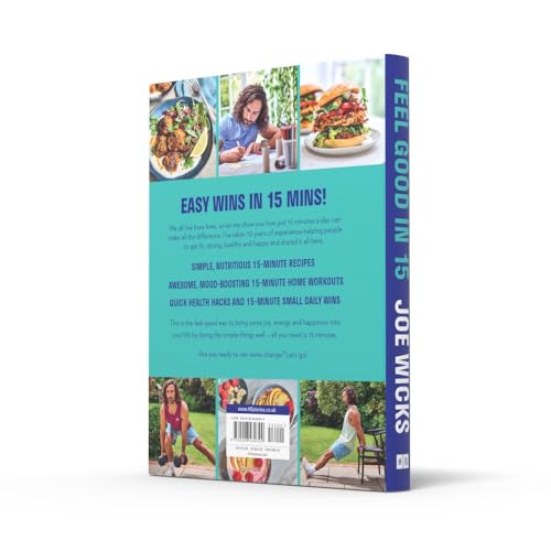 Feel Good in 15: The new how to guide for 2023 from best-selling author and body coach with tips and tricks to boost your wellness, health and fitness