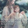 Final Fantasy XIV: Shadowbringers Art of Reflection - Histories Unwritten-: The Art of Reflection: Histories Unwritten