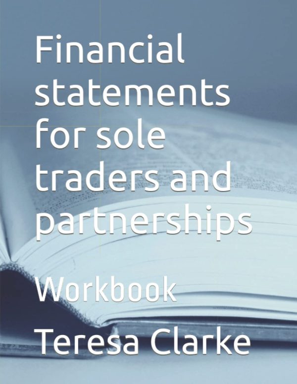 Financial statements for sole traders and partnerships: Workbook (Accountancy Revision Workbooks)