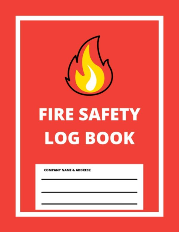 Fire Safety Log Book: A4 Red Cover | Fire Alarm Testing Log Book |Fire Inspection And Testing Log | Health And Safety Compliance Record Book | Fire ... Log Book, For Landlords,...