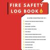 Fire Safety Log Book: Fire Alarm Testing And Maintenance Log For Landlords, Workplaces And Schools.