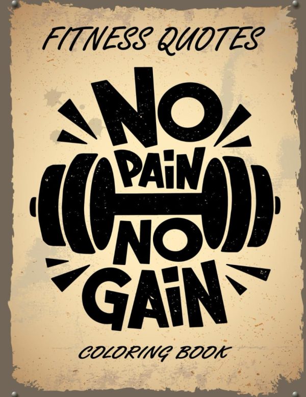 Fitness Quotes Coloring Book - Eat Sleep Gym Repeat: Motivate Yourself For Your Goal. A Gym Coloring book For You. 69 Page
