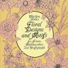 Floral Designs and Motifs for Artists, Needleworkers and Craftspeople (Dover Pictorial Archive)