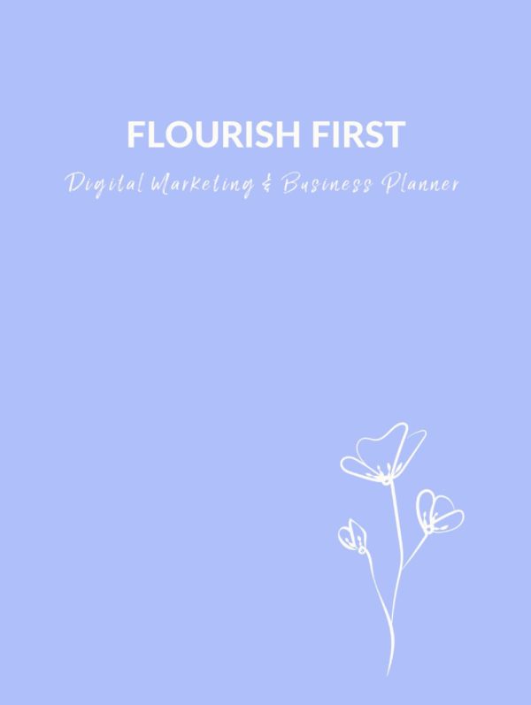 Flourish First Digital Marketing and Business Planner