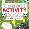 Football Activity Book: For Kids Aged 6-12 (Football Activity Books For Kids Aged 6-12)