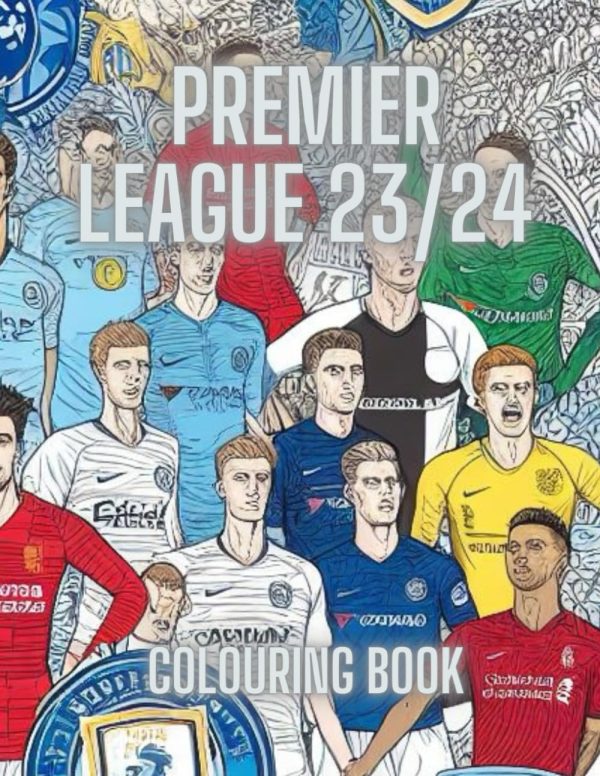 Football Premier League Colouring Book: Soccer Activity Book For Football Lover For Kids Girls Boys Adults Women And Man