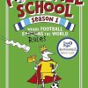 Football School Season 1: Where Football Explains the World