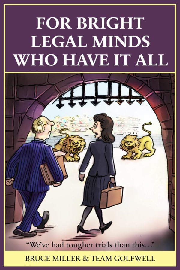 For Bright Legal Minds Who Have It All: An Amusing Legal Book (For People Who Have Everything Series)