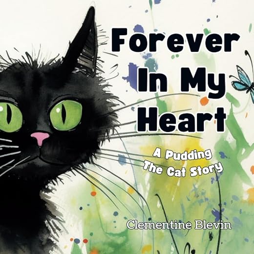 Forever In My Heart: A Picture Book In Verse For Children Grieving The Loss Of A Pet | A Gentle Grieving Pet Loss Book For Kids