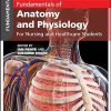 Fundamentals of Anatomy and Physiology: For Nursing and Healthcare Students, 3rd Edition