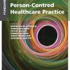 Fundamentals of Person-Centred Healthcare Practice: A Guide for Healthcare Students