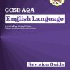 GCSE English Language AQA Revision Guide - includes Online Edition and Videos: ideal for the 2024 and 2025 exams (CGP AQA GCSE English Language)