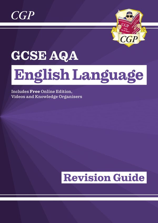 GCSE English Language AQA Revision Guide - includes Online Edition and Videos: ideal for the 2024 and 2025 exams (CGP AQA GCSE English Language)