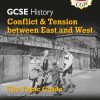 GCSE History AQA Topic Guide - Conflict and Tension Between East and West, 1945-1972: for the 2024 and 2025 exams (CGP AQA GCSE History)