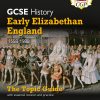 GCSE History Edexcel Topic Guide - Early Elizabethan England, 1558-1588: for the 2024 and 2025 exams (CGP Edexcel GCSE History)