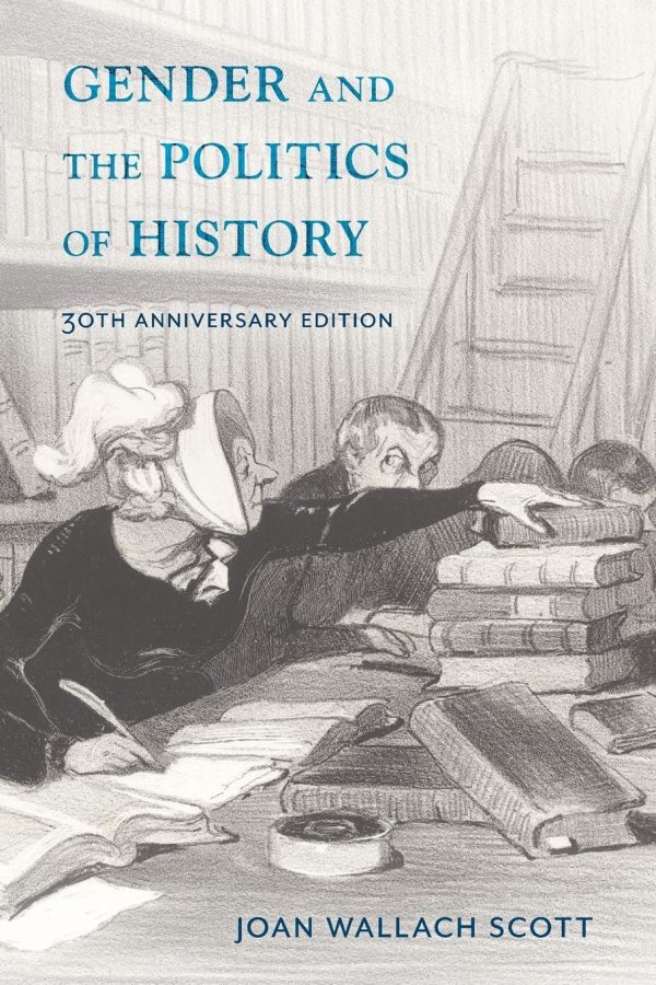 Gender and the Politics of History (Gender and Culture Series)