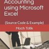 General Ledger Accounting using Microsoft Excel: (Source Code & Example) (Excel and Accounting)