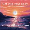 Get Into Your Body Level 1: The Workbook