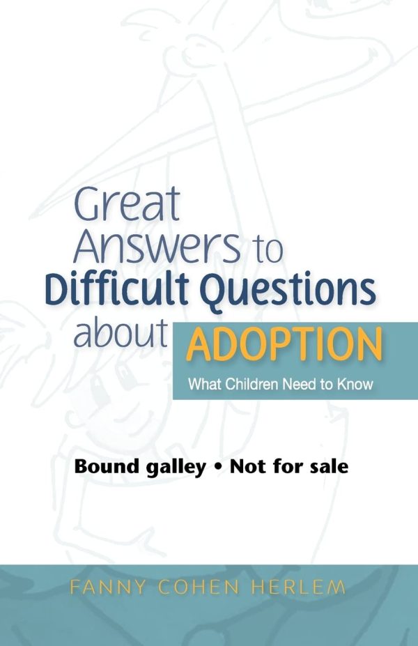 Great Answers to Difficult Questions about Adoption: What Children Need to Know