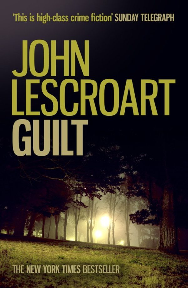 Guilt: A shocking legal thriller filled with lies and lust