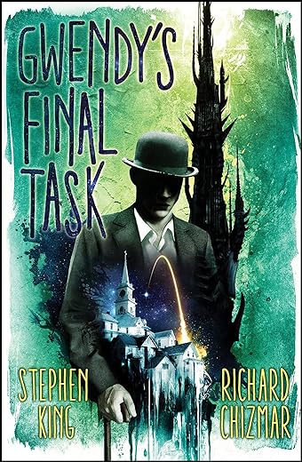 Gwendy's Final Task (Gwendy's Button Box Trilogy)