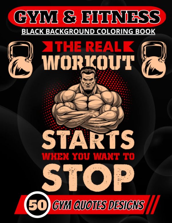 Gym and Fitness Black Background Coloring Book For Adults : 50 Motivational and Humor Gym Quotes Illustration Designs