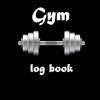 Gym Log Book: Weight Lifting Tracker for Men and Women, Track Exercise, Reps, Weight, Sets, Measurements and Notes / Exercise Notebook and Fitness Journal for Personal Training