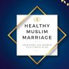 Handbooks of a Healthy Muslim Marriage