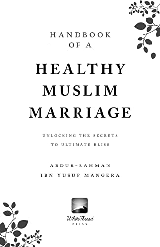 Handbooks of a Healthy Muslim Marriage