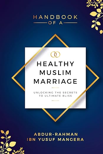 Handbooks of a Healthy Muslim Marriage
