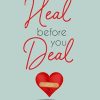 Heal before you Deal