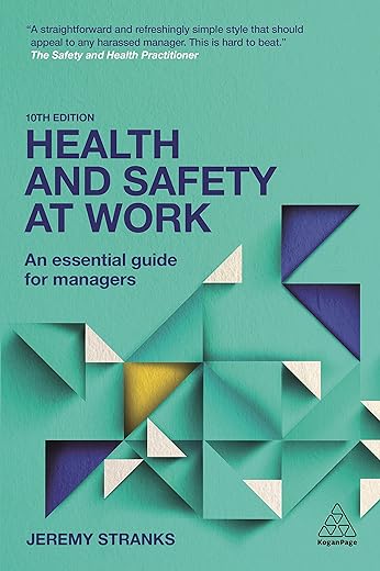Health and Safety at Work: An Essential Guide for Managers