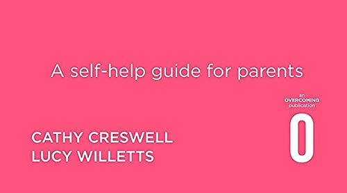 Helping Your Child with Fears and Worries 2nd Edition: A self-help guide for parents