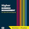 Higher Business Management: Preparation and Support for SQA Exams (Leckie Higher Complete Revision & Practice)