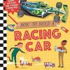 How to Build a Racing Car