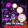 How To Draw Five Nights: Basic Cartool Drawing Tutorials Easy to Learn Guide For Beginner, Newbie and All Ages 2023 Edition Halloween Birthday Christmas Gifts