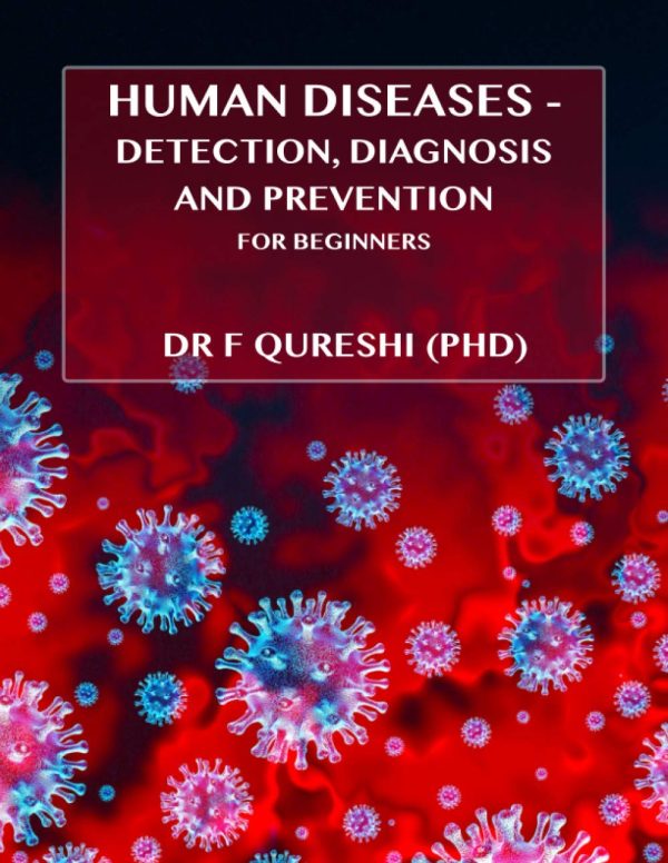 Human Diseases: Detection, Diagnosis and Prevention for Beginners
