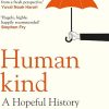 Humankind: A Hopeful History