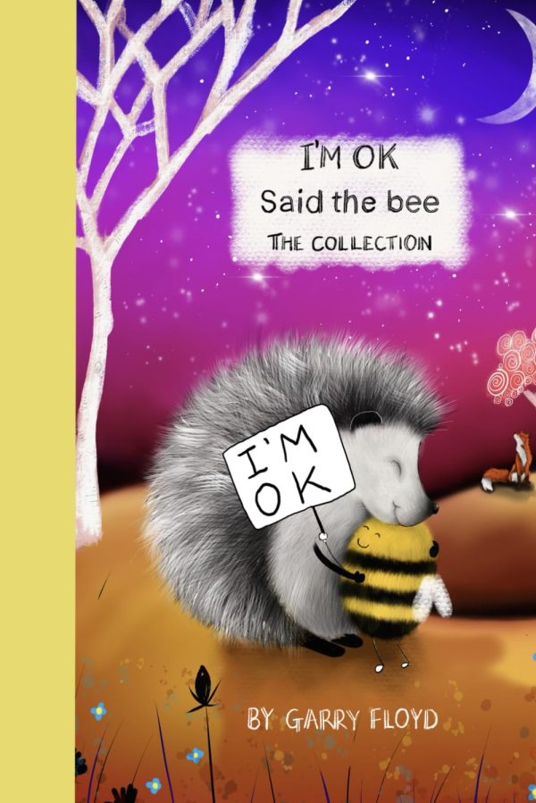 “I’m OK” Said The Bee: The Collection