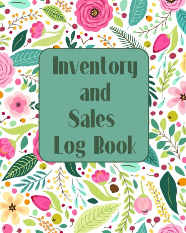 Inventory and Sales Log Book for Small Business - Inventory & Sales Ledger Book Online Resale Log Book Notebook Organizer - 80 Pages, 8"x10" Pink Floral