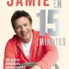 Jamie en 15 minutes: Délicieux, généreux, super rapide