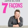 Jamie Oliver: 18 ingrédients incontournables, 7 déclinaisons, 126 recettes: 13243