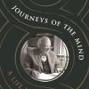 Journeys of the Mind: A Life in History