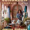 Jungalow: Decorate Wild: The Life and Style Guide
