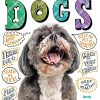 Kid's Guide to Dogs, A: How to Train, Care for, and Play and Communicate with Your Amazing Pet!