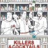 Killers & Cocktails: Serial Killer Coloring Gift Book for True Crime Lovers with Recipes Inspired by Infamous Serial Killers