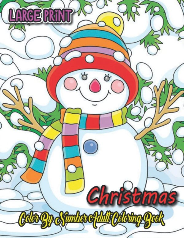 large print Christmas color by number adult coloring book: Christmas color by numbers Senior and adults coloring books.