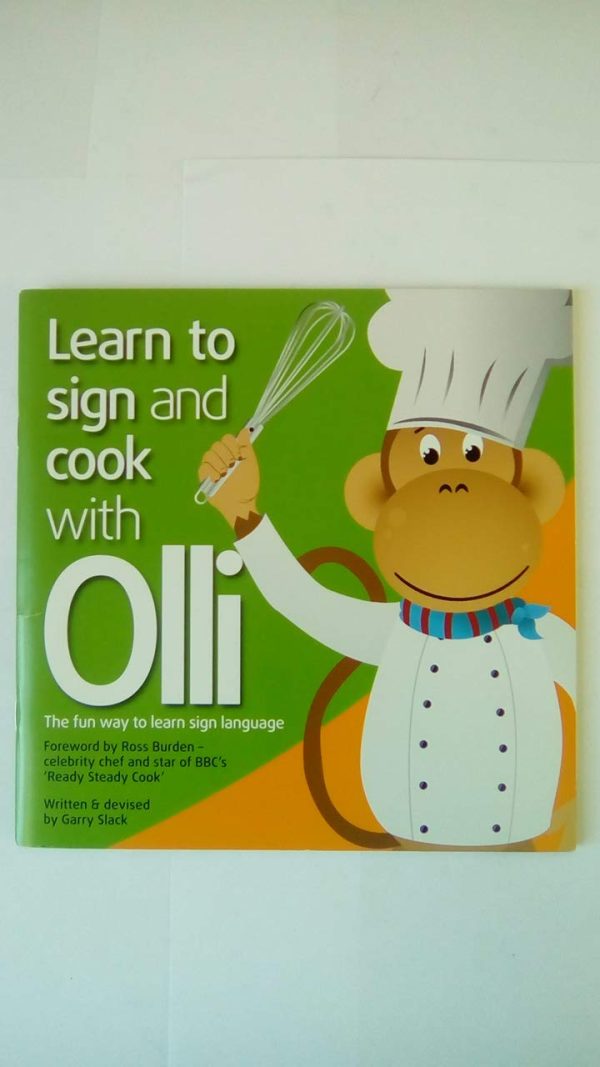Learn to Sign and Cook with Olli: The Fun Way to Learn Sign Language (Learn to Sign with Olli)