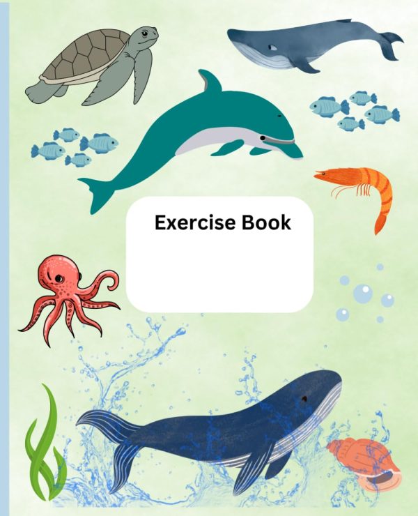 Lined Exercise Book: Cute Sea Creatures themed exercise book for adults or kids